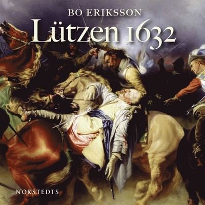 Cover for Bo Eriksson · Lützen 1632 (Hörbuch (MP3)) (2007)
