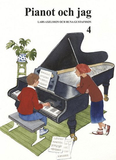 Cover for Runa Gustafsson Lars Axelsson · Pianot och Jag 4 (Paperback Book) (2019)