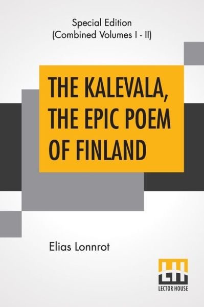 Cover for Elias Lonnrot · The Kalevala, The Epic Poem Of Finland (Complete) (Paperback Book) (2019)