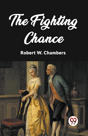 Cover for Robert W Chambers · The Fighting Chance (Edition2023) (Paperback Book) (2024)