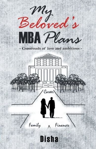 Cover for Disha · My Beloved's MBA Plans (Taschenbuch) (2019)