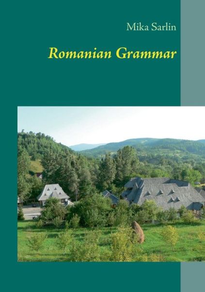 Cover for Mika Sarlin · Romanian Grammar (Paperback Book) (2014)