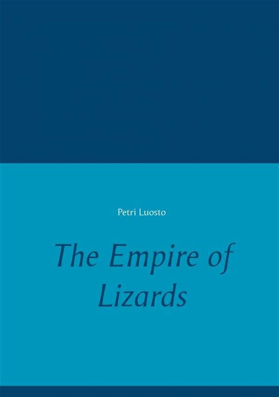 Cover for Luosto · The Empire of Lizards (Bok) (2017)