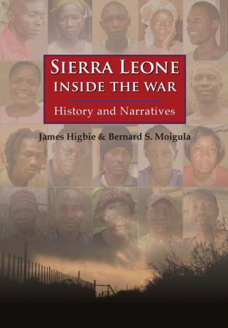 Cover for James Higbie · Sierra Leone: Inside the War (Taschenbuch) (2016)