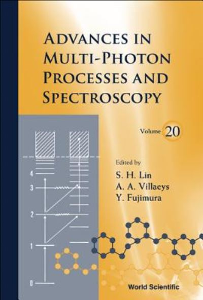 Cover for S H Lin · Advances In Multi-photon Processes And Spectroscopy, Volume 20 - Advances in Multi-Photon Processes and Spectroscopy (Gebundenes Buch) (2011)