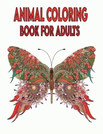 Cover for Kr Print House · Animal Coloring Book For Adults (Taschenbuch) (2021)