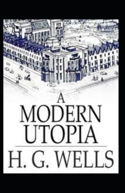 Cover for H G Wells · A Modern Utopia Annotated (Pocketbok) (2021)