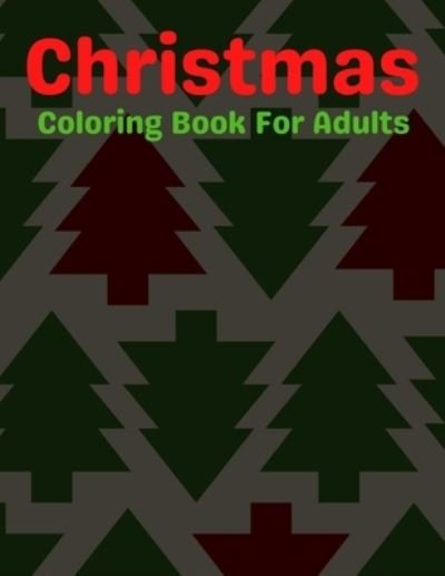 Cover for Trendy Coloring · Christmas Coloring Book For Adults (Pocketbok) (2020)