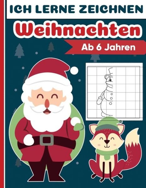 Cover for Weise Kinder Ausgaben · Ich lerne zeichnen Weihnachten, Ab 6 Jahren (Paperback Bog) (2020)