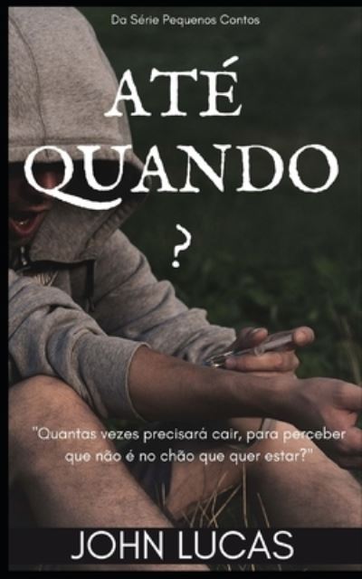 Cover for John Lucas · Ate Quando? (Paperback Book) (2020)