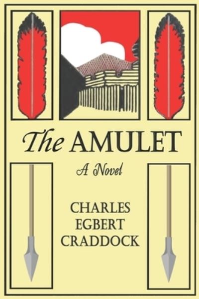 Cover for Charles Egbert Craddock · The Amulet (Paperback Book) (2021)