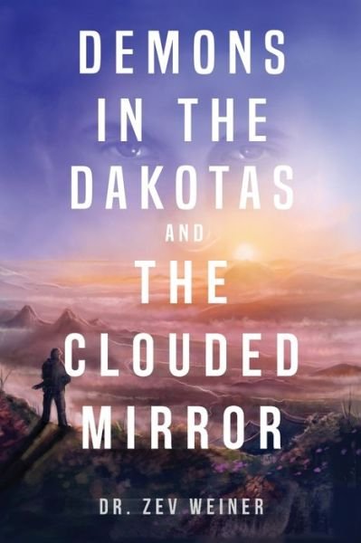 Cover for Zev Goldman Weiner · Demon in the Dakotas (Paperback Book) (2020)