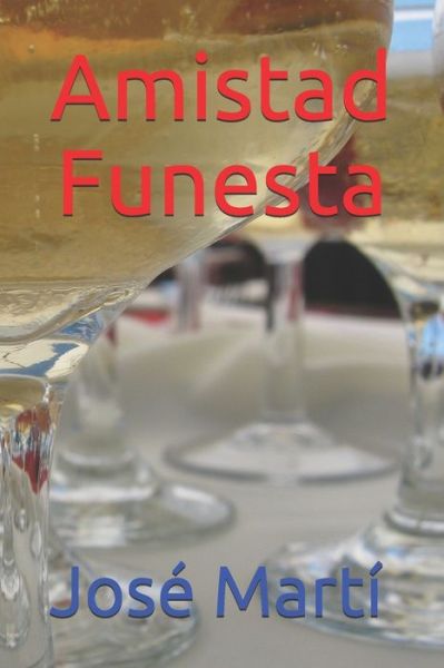 Cover for Jose Marti · Amistad Funesta (Paperback Book) (2020)