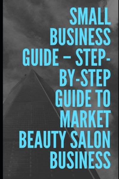 Ajaydeep M · Step-by-Step Guide To Market Beauty Salon Business (Paperback Book) (2020)