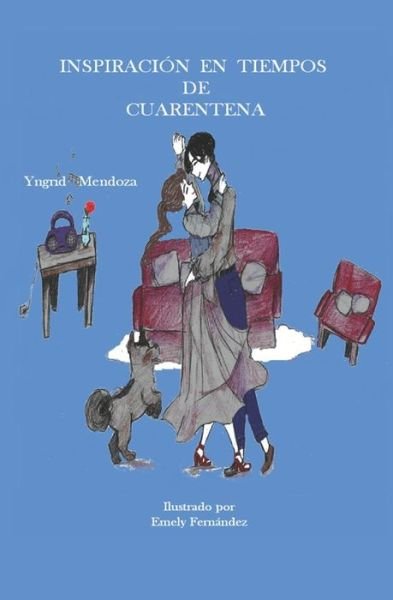 Cover for Yngrid Mendoza · Inspiracion en Tiempos de Cuarentena (Pocketbok) (2020)