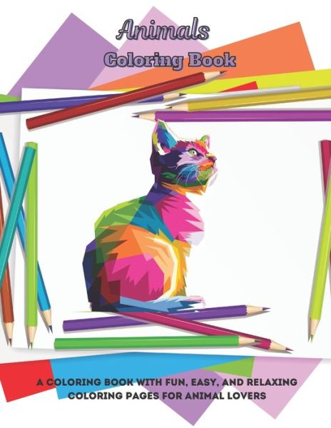 Cover for Elizabeth Negga · Animals - Coloring Book - A Coloring Book With Fun, Easy, And Relaxing Coloring Pages For Animal Lovers (Pocketbok) (2020)