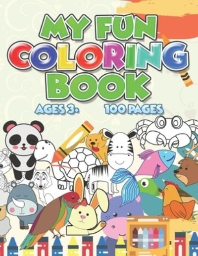 Cover for Cellaro Arts · My Fun Coloring Book Animals (Paperback Bog) (2020)