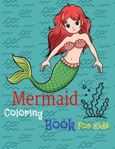 Cover for Private Journals · Mermaid Coloring Book for Kids (Paperback Book) (2020)