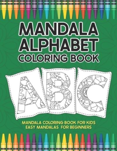 Cover for Sizzleprint Publishing · Mandala Alphabet Coloring Book (Paperback Book) (2020)