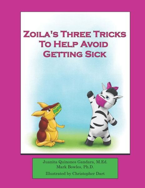 Cover for Mark Bowles · Zoila's Three Tricks to Help Avoid Getting Sick (Paperback Book) (2020)