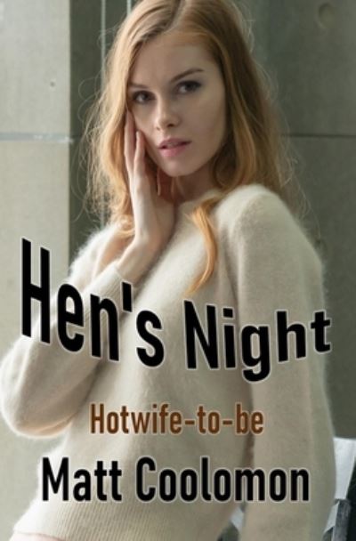 Cover for Matt Coolomon · Hen's Night (Pocketbok) (2020)