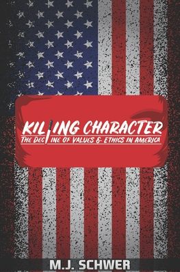 Cover for M J Schwer · Killing Character (Paperback Book) (2020)