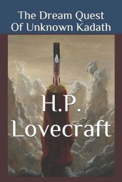 Cover for H P Lovecraft · The Dream Quest Of Unknown Kadath (Paperback Book) (2021)