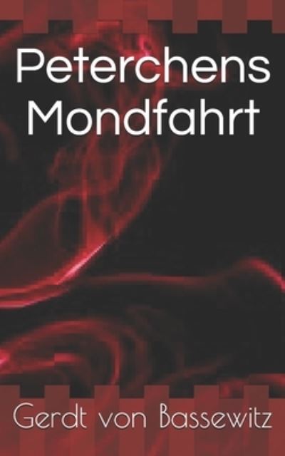 Cover for Gerdt Von Bassewitz · Peterchens Mondfahrt (Paperback Book) (2021)