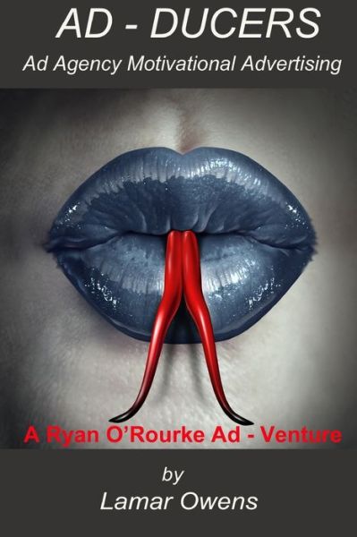 Cover for Lamar Owens · Ad-Ducers: A Ryan O'Rourke Ad - Venture (Paperback Book) (2021)