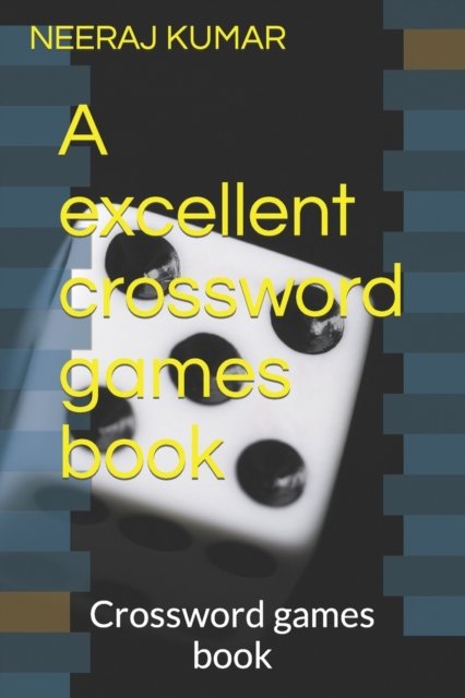Cover for Neeraj Kumar · A excellent crossword games book: Crossword games book (Paperback Bog) (2022)