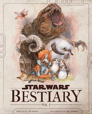 Cover for S.T. Bende · Star Wars Bestiary, Vol. 1: Creatures of the Galaxy (Hardcover Book) (2025)