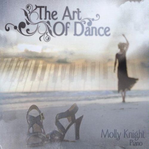 The Art of Dance - Knight Molly - Musik - CD Baby - 0000309508986 - 5. januar 2010