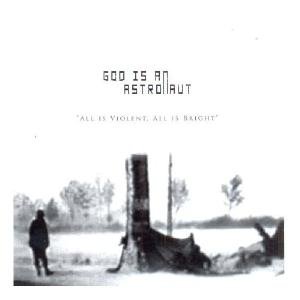 Cover for God Is An Astronaut · All Is Violent All Is Bright (CD) (2007)