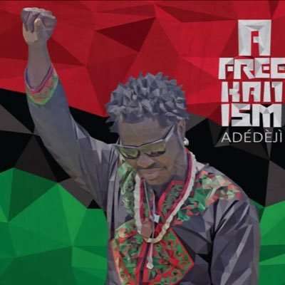 Afreekanism - Adedeji - Music - DEJAFRIQUE - 0191061322986 - April 6, 2017