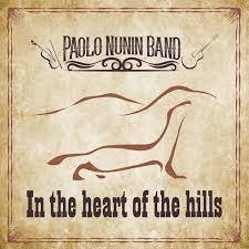 Cover for Paolo -Band- Nunin · In The Heart Of The Hills (CD) (2022)
