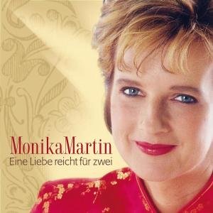 Eine Liebe Reicht Fuer Zw - Monika Martin - Música - KOCH - 0602498176986 - 3 de junho de 2004