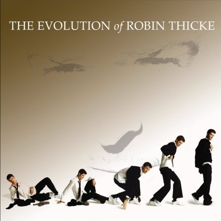 Cover for Robin Thicke · The Evolution Of Robin Thicke (CD) (2007)
