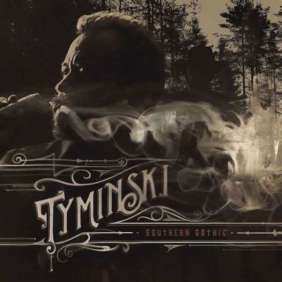 SOUTHERN GOTHIC by TYMINSKI - Tyminski - Música - Universal Music - 0602557787986 - 27 de outubro de 2017