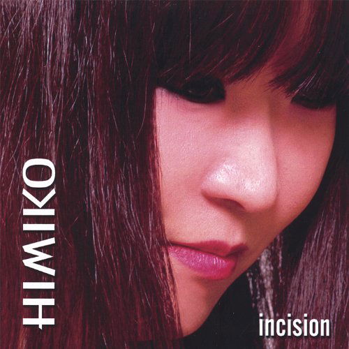 Cover for Himiko · Incision (CD) (2006)