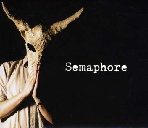 Semaphore - Semaphore - Música - SEMAPHORE - 0634479912986 - 26 de enero de 2009