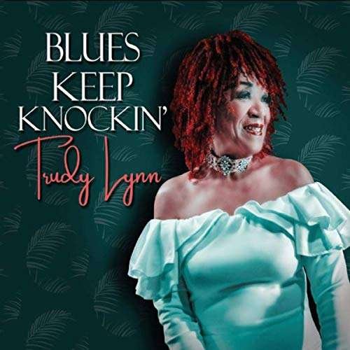Cover for Trudy Lynn · Blues Keep Knockin' (CD) (2018)