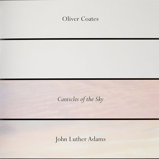 Cover for Coates, RSD 2018, Oliver, · John Luther Adams  Canticles of the Sky (RSD 2018) (LP) (2023)