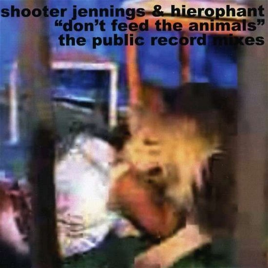 Don't Feed The Animals - Shooter Jennings & Hierophant - Música - RED - 0811481011986 - 2017