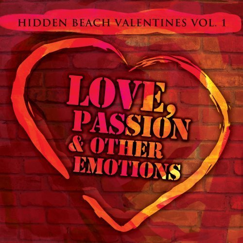 Hidden Beach Valentines 1: Love Passion & Other - Hidden Beach Valentines 1: Love Passion & Other - Musik - HIDDEN BEACH - 0894096001986 - 1. februar 2011