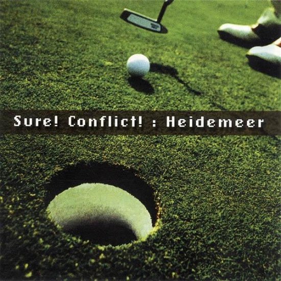 Cover for Sure! Conflict! · Heidemeer (CD) (2000)