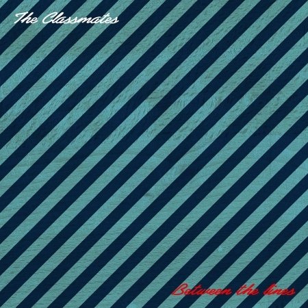 Cover for Classmates · Between The Lines (LP) (2017)
