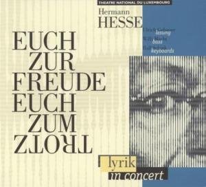 Cover for Hermann Hesse · Euch Zur Freude,euch Zum Trotz (CD) (2006)