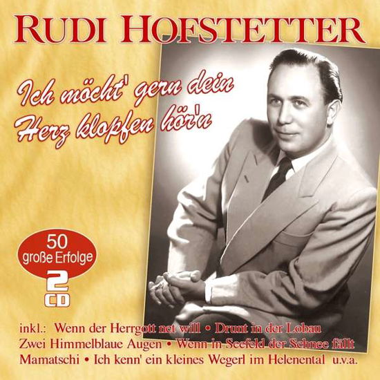 Ich Möcht Gern Dein Herz Klopfen - Rudi Hofstetter - Muzyka - MUSICTALES - 4260320875986 - 2 marca 2018