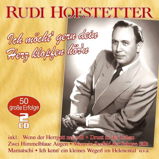 Ich Möcht Gern Dein Herz Klopfen - Rudi Hofstetter - Music - MUSICTALES - 4260320875986 - March 2, 2018