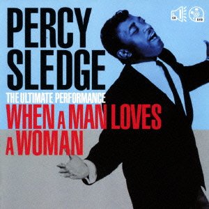 The Ultimate Performance - when a Man Loves a Woman - Percy Sledge - Musik - GOLDENLANE - 4526180351986 - 8. august 2015